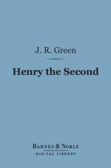 Henry the Second (Barnes & Noble Digital Library)