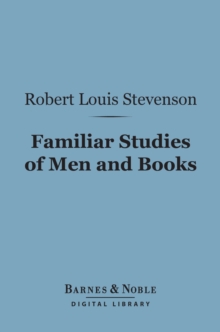 Familiar Studies of Men and Books (Barnes & Noble Digital Library)