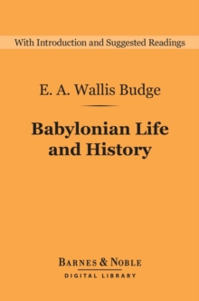 Babylonian Life and History (Barnes & Noble Digital Library)