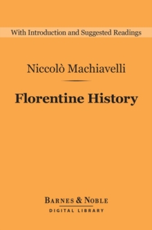 Florentine History (Barnes & Noble Digital Library)