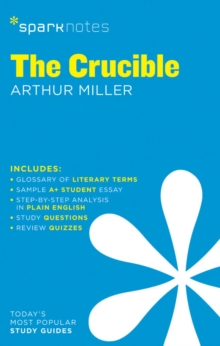 The Crucible SparkNotes Literature Guide, Paperback Book The Crucible SparkNotes Literature Guide, Paperback Book