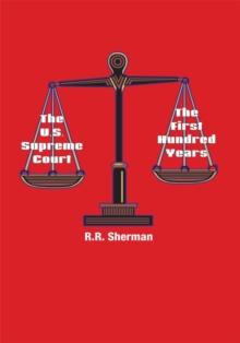 The U.S. Supreme Court : The First Hundred Years