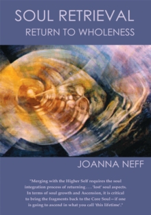 Soul Retrieval : Return to Wholeness