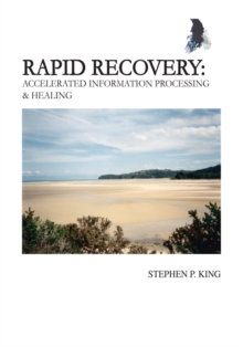 Rapid Recovery : Accelerated Information Processing & Healing