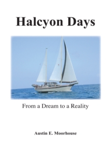 Halcyon Days : From a Dream to Reality