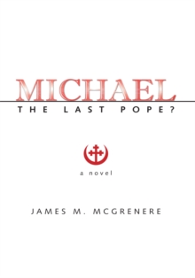 Michael : The Last Pope?