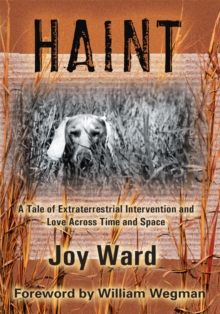 Haint : A Tale of Extraterrestrial Intervention and Love Across Time and Space