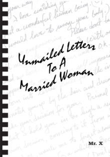 Unmailed Letters to a Married Woman