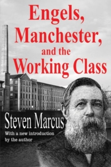Engels, Manchester, and the Working Class, Paperback / softback Book Engels, Manchester, and the Working Class, Paperback / softback Book