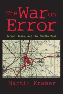 The War on Error : Israel, Islam and the Middle East, Paperback / softback Book The War on Error : Israel, Islam and the Middle East, Paperback / softback Book