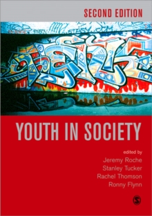 Youth in Society : Contemporary Theory, Policy and Practice, Paperback Book Youth in Society : Contemporary Theory, Policy and Practice, Paperback Book