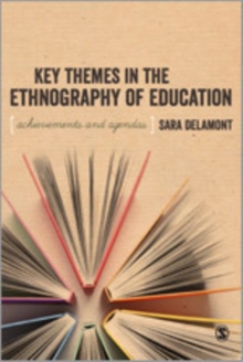 Key Themes in the Ethnography of Education, Hardback Book Key Themes in the Ethnography of Education, Hardback Book
