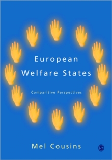 European Welfare States : Comparative Perspectives, Paperback / softback Book European Welfare States : Comparative Perspectives, Paperback / softback Book