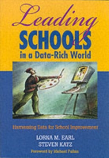 Leading Schools in a Data-Rich World : Harnessing Data for School Improvement