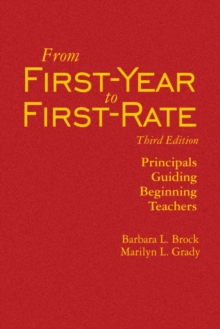 From First-Year to First-Rate : Principals Guiding Beginning Teachers, Hardback Book From First-Year to First-Rate : Principals Guiding Beginning Teachers, Hardback Book