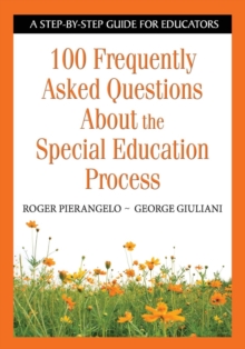100 Frequently Asked Questions About the Special Education Process : A Step-by-Step Guide for Educators, Paperback Book 100 Frequently Asked Questions About the Special Education Process : A Step-by-Step Guide for Educators, Paperback Book
