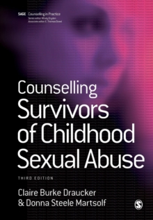 Counselling Survivors of Childhood Sexual Abuse, Paperback / softback Book Counselling Survivors of Childhood Sexual Abuse, Paperback / softback Book
