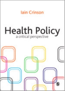 Health Policy : A Critical Perspective