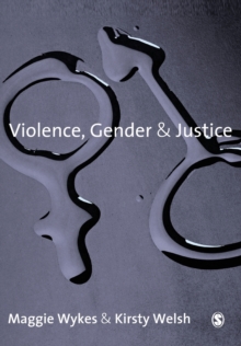Violence, Gender and Justice, Paperback / softback Book Violence, Gender and Justice, Paperback / softback Book