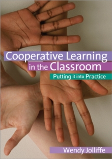 Co-operative Learning in the Classroom : Putting it into Practice, Paperback Book Co-operative Learning in the Classroom : Putting it into Practice, Paperback Book