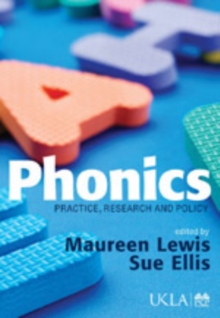 Phonics : Practice, Research and Policy