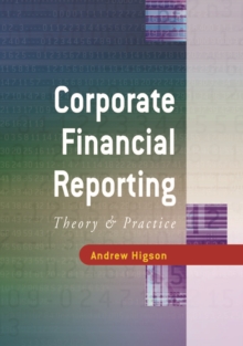 Corporate Financial Reporting : Theory and Practice