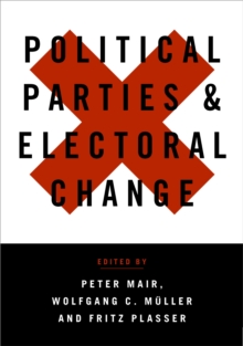 Political Parties and Electoral Change : Party Responses to Electoral Markets