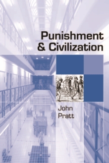 Punishment and Civilization : Penal Tolerance and Intolerance in Modern Society