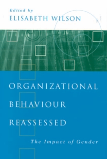 Organizational Behaviour Reassessed : The Impact of Gender