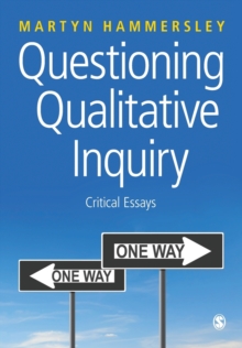 Questioning Qualitative Inquiry : Critical Essays