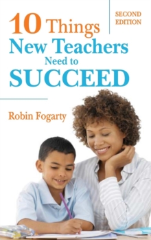 Ten Things New Teachers Need to Succeed, Hardback Book Ten Things New Teachers Need to Succeed, Hardback Book