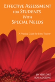 Effective Assessment for Students With Special Needs : A Practical Guide for Every Teacher, Paperback Book Effective Assessment for Students With Special Needs : A Practical Guide for Every Teacher, Paperback Book