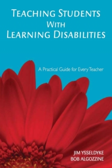 Teaching Students With Learning Disabilities : A Practical Guide for Every Teacher, Paperback Book Teaching Students With Learning Disabilities : A Practical Guide for Every Teacher, Paperback Book