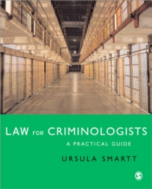 Law for Criminologists : A Practical Guide, Paperback / softback Book Law for Criminologists : A Practical Guide, Paperback / softback Book