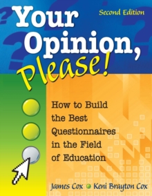 Your Opinion, Please! : How to Build the Best Questionnaires in the Field of Education