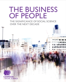 The Business of People : The significance of social science over the next decade