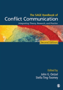 The SAGE Handbook of Conflict Communication : Integrating Theory, Research, and Practice, Hardback Book The SAGE Handbook of Conflict Communication : Integrating Theory, Research, and Practice, Hardback Book