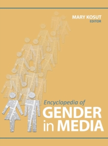 Encyclopedia of Gender in Media, Hardback Book Encyclopedia of Gender in Media, Hardback Book