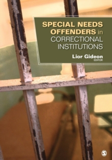 Special Needs Offenders in Correctional Institutions, Paperback / softback Book Special Needs Offenders in Correctional Institutions, Paperback / softback Book