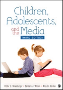 Children, Adolescents, and the Media, Paperback Book Children, Adolescents, and the Media, Paperback Book