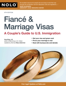 Fiance & Marriage Visas : A Couple's Guide to U.S. Immigration