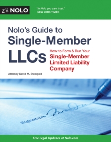 Nolo's Guide to Single-Member LLCs : How to Form & Run Your Single-Member Limited Liability Company