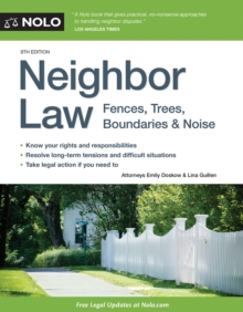 Neighbor Law : Fences, Trees, Boundaries & Noise