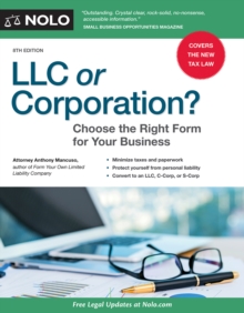 LLC or Corporation? : Choose the Right Form for Your Business