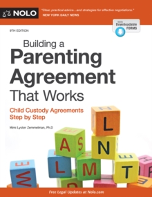 Building a Parenting Agreement That Works : Child Custody Agreements Step by Step