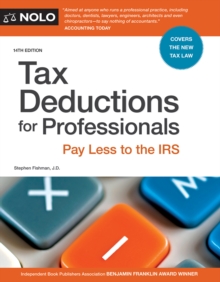 Tax Deductions for Professionals : Pay Less to the IRS