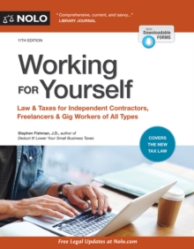 Working for Yourself : Law & Taxes for Independent Contractors, Freelancers & Gig Workers of All Types