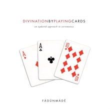 Divination by Playing Cards : An Updated Approach to Cartomancy