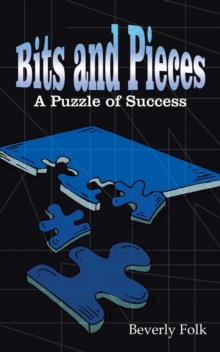 Bits and Pieces : A Puzzle of Success