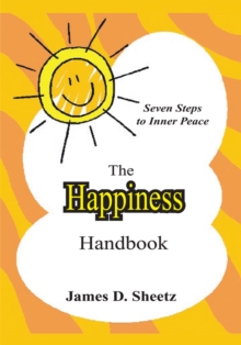 The Happiness Handbook : Seven Steps to Inner Peace